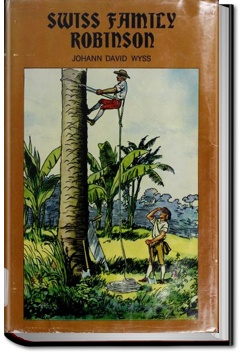 The Swiss Family Robinson - version 2 | Johann David Wyss